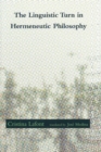 The Linguistic Turn in Hermeneutic Philosophy - Book