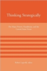 Thinking Strategically : The Major Powers, Kazakhstan, and the Central Asian Nexus - Book