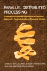 Parallel Distributed Processing : Explorations in the Microstructure of Cognition: Psychological and Biological Models - Book