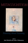 Metacognition : Knowing about Knowing - Book