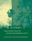 Precautionary Tools for Reshaping Environmental Policy - Book