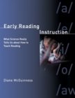 Early Reading Instruction : What Science Really Tells Us about How to Teach Reading - Book