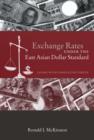 Exchange Rates under the East Asian Dollar Standard : Living with Conflicted Virtue - Book