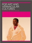 Pop Art and Vernacular Cultures - Book