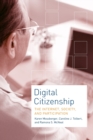 Digital Citizenship : The Internet, Society, and Participation - Book