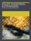 Exiles, Diasporas and Strangers - Book