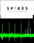 Spikes : Exploring the Neural Code - Book