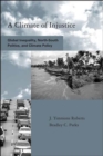 A Climate of Injustice : Global Inequality, North-South Politics, and Climate Policy - Book