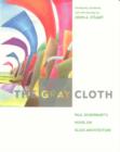 The Gray Cloth : A Novel on Glass Architecture - Book