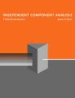 Independent Component Analysis : A Tutorial Introduction - Book