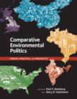 Comparative Environmental Politics : Theory, Practice, and Prospects - Book