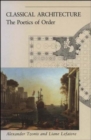 Classical Architecture : The Poetics of Order - Book