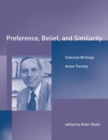 Preference, Belief, and Similarity : Selected Writings - Book