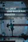 The Great Lead Water Pipe Disaster - Book