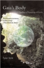 Gaia's Body : Toward a Physiology of Earth - Book