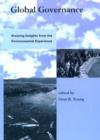 Global Governance : Drawing Insights from the Environmental Experience - Book