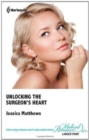 Unlocking The Surgeon's Heart - Book