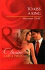To Kiss A King - Book