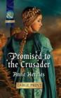 Promised To The Crusader - Book