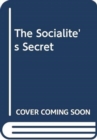 The Socialite's Secret - Book