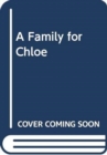 A Family For Chloe - Book