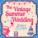 The Vintage Summer Wedding - eAudiobook