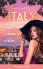 Dreaming Of... Italy : Daring to Trust the Boss / Reunited with Her Italian Ex / the Forbidden Prince - Book