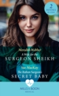 A Wife For The Surgeon Sheikh : A Wife for the Surgeon Sheikh / the Italian Surgeon's Secret Baby - Book