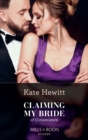 Claiming My Bride Of Convenience - Book