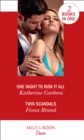 One Night To Risk It All : One Night to Risk it All (One Night) / Twin Scandals (the Pearl House) - Book