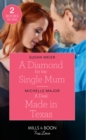 A Diamond For The Single Mum : A Diamond for the Single Mum / a Deal Made in Texas (the Fortunes of Texas: the Lost Fortunes) - Book