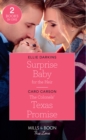 Surprise Baby For The Heir : Surprise Baby for the Heir / the Colonels' Texas Promise - Book