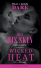 Under His Skin / Wicked Heat : Under His Skin / Wicked Heat - Book