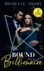 Bound To A Billionaire : Protecting His Defiant Innocent (Bound to a Billionaire) / Claiming His One-Night Baby (Bound to a Billionaire) / Buying His Bride of Convenience (Bound to a Billionaire) - Book