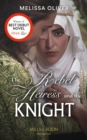 The Rebel Heiress And The Knight - Book
