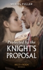 Protected By The Knight's Proposal - Book