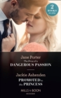 The Price Of A Dangerous Passion / Promoted To His Princess : The Price of a Dangerous Passion / Promoted to His Princess - Book