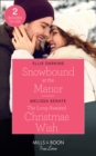 Snowbound At The Manor / The Long-Awaited Christmas Wish : Snowbound at the Manor / the Long-Awaited Christmas Wish (Dawson Family Ranch) - Book