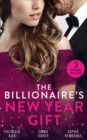The Billionaire's New Year Gift : The Billionaire and His Boss (the Hunt for Cinderella) / the Billionaire's Scandalous Marriage / the Unexpected Holiday Gift - Book