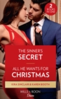 The Sinner's Secret / All He Wants For Christmas : The Sinner's Secret (Bad Billionaires) / All He Wants for Christmas (the Sterling Wives) - Book