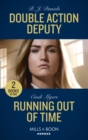 Double Action Deputy / Running Out Of Time : Double Action Deputy / Running out of Time (Tactical Crime Division) - Book