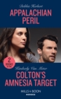 Appalachian Peril / Colton's Amnesia Target : Appalachian Peril / Colton's Amnesia Target (the Coltons of Kansas) - Book