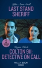 Last Stand Sheriff / Colton 911: Detective On Call : Last Stand Sheriff (Winding Road Redemption) / Colton 911: Detective on Call (Colton 911: Grand Rapids) - Book