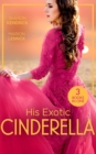 His Exotic Cinderella : Monarch of the Sands / Crowned: the Palace Nanny / Stepping into the Prince's World - Book