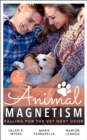Animal Magnetism: Falling For The Vet Next Door : The Dashing DOC Next Door (Sweet Springs, Texas) / Diamond in the Ruff / Gold Coast Angels: a Doctor's Redemption - Book