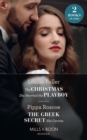 The Christmas She Married The Playboy / The Greek Secret She Carries : The Christmas She Married the Playboy (Christmas with a Billionaire) / the Greek Secret She Carries (the Diamond Inheritance) - Book