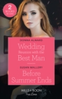 Wedding Reunion With The Best Man / Before Summer Ends : Wedding Reunion with the Best Man (Heirs to an Empire) / Before Summer Ends - Book