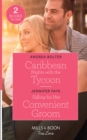 Caribbean Nights With The Tycoon / Falling For Her Convenient Groom : Caribbean Nights with the Tycoon (Billion-Dollar Matches) / Falling for Her Convenient Groom (Wedding Bells at Lake Como) - Book