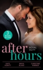 After Hours: Royal Duty : Desert Prince's Stolen Bride (Conveniently Wed!) / Married for the Prince's Convenience / Her Highness and the Bodyguard - Book