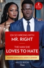 Oh So Wrong With Mr. Right / The Man She Loves To Hate : Oh So Wrong with Mr. Right (Texas Cattleman's Club: the Wedding) / the Man She Loves to Hate (Texas Cattleman's Club: the Wedding) - Book